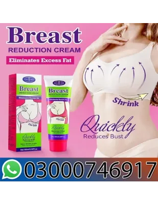 Breast Reduction Cream Available In Pakistan
